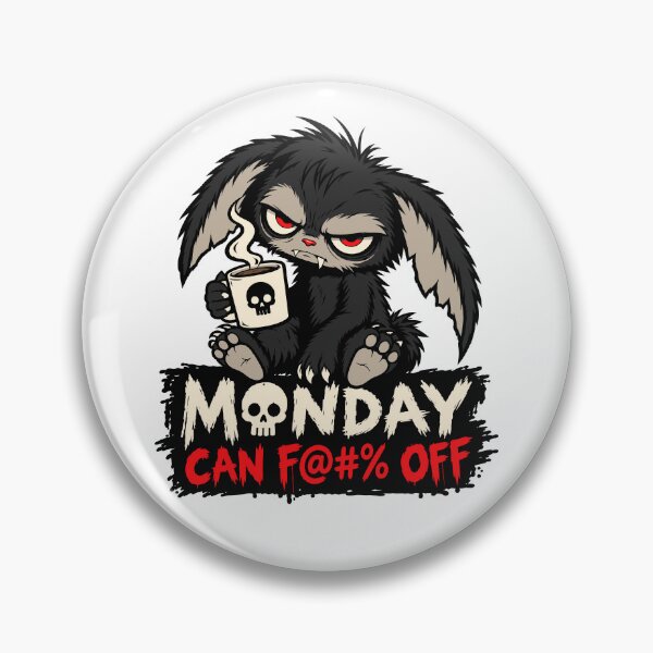Item preview, Monday Can F@#% Off — Creepy Cute Bunny Monster designed and sold by Weasel Graphix.