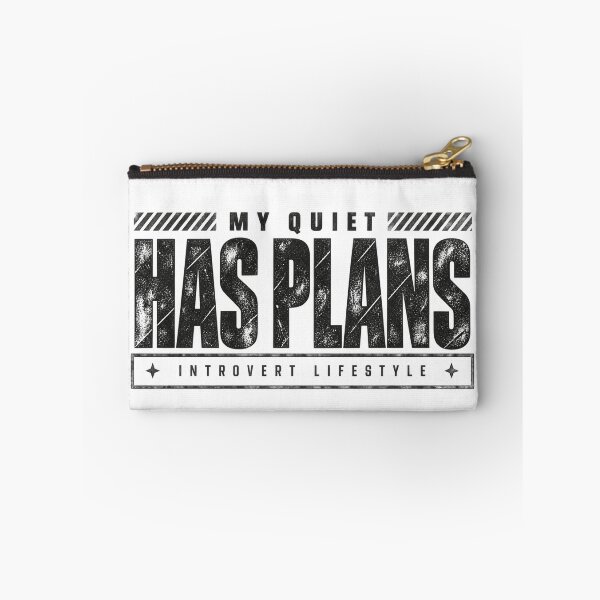 Item preview, My Quiet Has Plans Introvert designed and sold by FZ Studio .