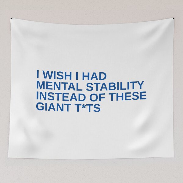 Item preview, I wish I had mental stability designed and sold by SWETA HALDER.