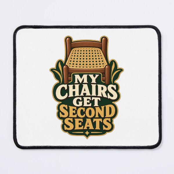 Item preview, My Chairs Get Second Seats – Caner Gift designed and sold by UrbanCanvvas.