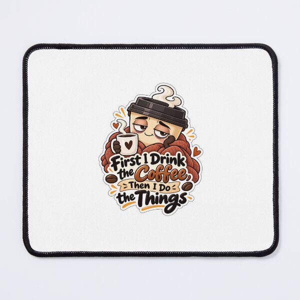 Item preview, First Coffee Then The Things designed and sold by Weckulz.