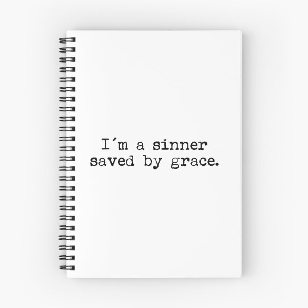 Item preview, I'm a sinner saved by grace. designed and sold by a peace of heaven.