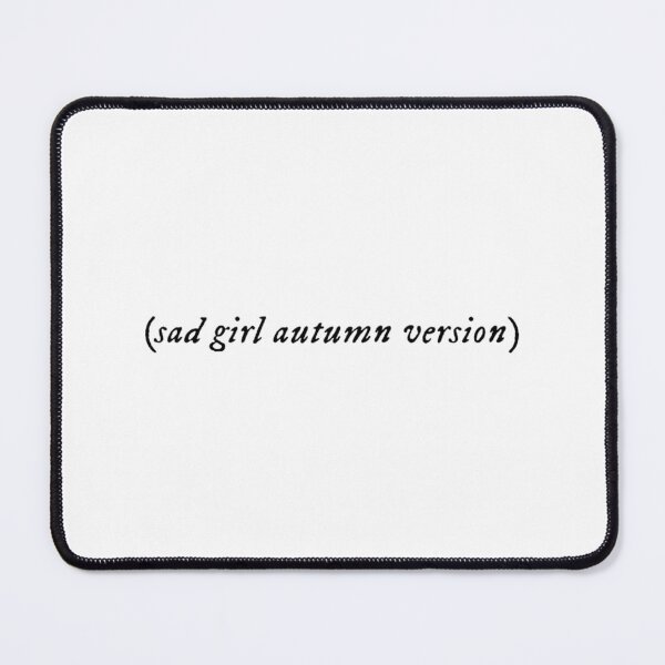 Item preview, Fall Season Sad Girl Autumn Taylors Version designed and sold by hustongriceldas.