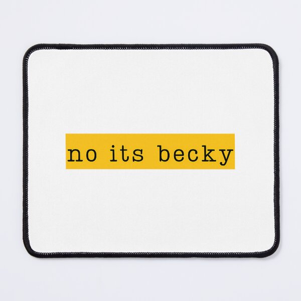 Item preview, Funny No Its Becky Taylor Meme Design designed and sold by hustongriceldas.