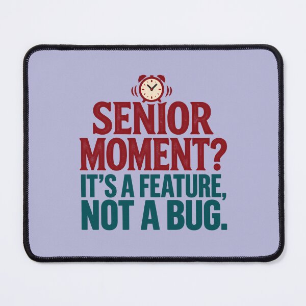 Item preview, Funny Senior Moment Old Age Humor designed and sold by PunchDrop.