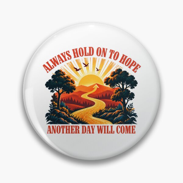 Item preview, Always Hold On to Hope – Another Day Will Come designed and sold by NinaCreator.