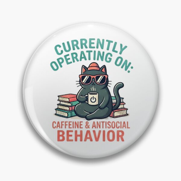 Item preview, Currently Operating On Caffeine And Antisocial Behavior Cat designed and sold by Pyt27.