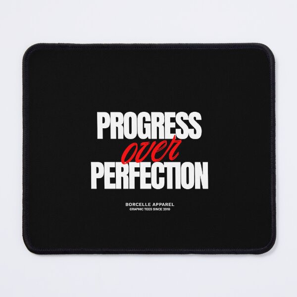 Item preview, PROGRESS OVER PERFECTION designed and sold by Mesty Store.