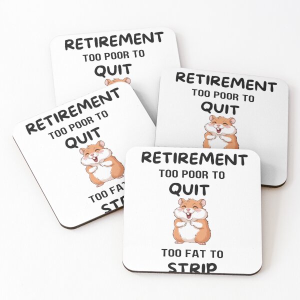 Item preview, Too young for Retirement designed and sold by bubblevixen.