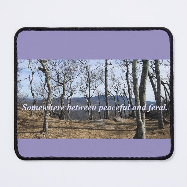 Item preview, Somewhere between peaceful and feral nature quote designed and sold by ryssashay.