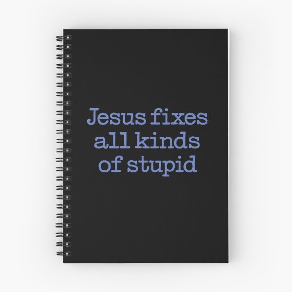 Item preview, Jesus fixes all kinds of stupid. v.2 designed and sold by x1brett.