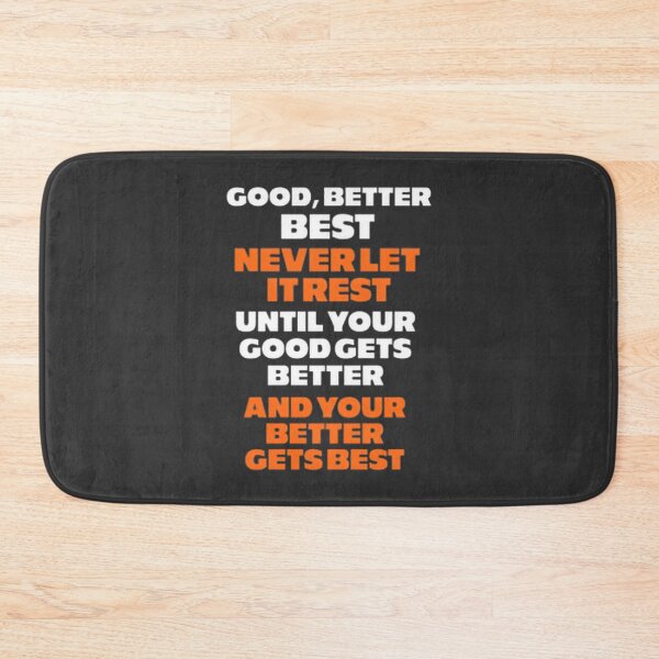 Item preview, Inspirational Good Better Best Motivational Quote Design for Everyday Encouragement designed and sold by Astro Cats Social Club.