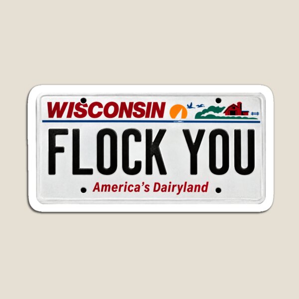 Item preview, FLOCK YOU License Plate - Wisconsin designed and sold by Fun Intended.
