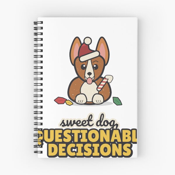 Item preview, Sweet Dog, Questionable Decisions - Funny Christmas Corgi designed and sold by BooAndBloomCo.