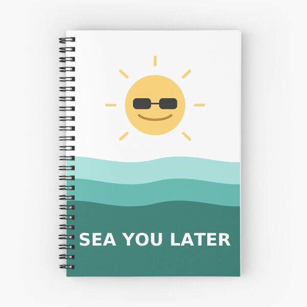 Item preview, Sea You Later Funny Beach Pun designed and sold by Kaivoni.