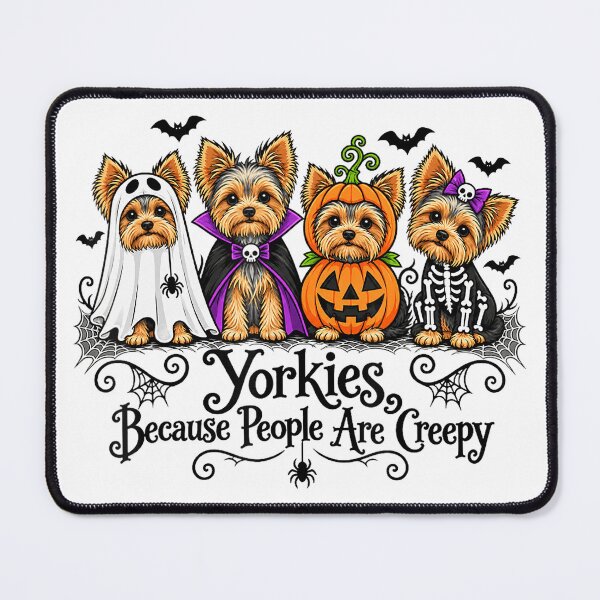 Item preview, Yorkies Because People Are Creepy Halloween Dogs designed and sold by NoeValdric.