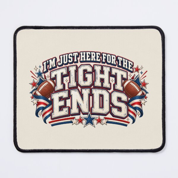 Item preview, I’m Just Here for the Tight Ends – Funny Football Girl designed and sold by SnugbugStudios.