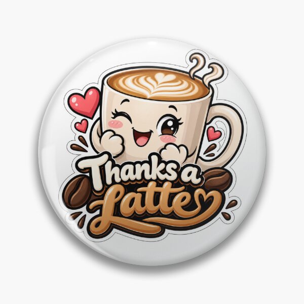 Item preview, Thanks A Latte designed and sold by Weckulz.