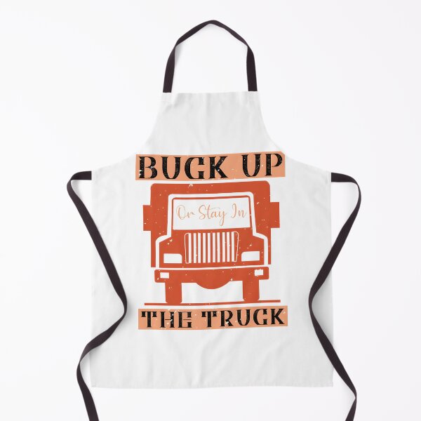 Item preview, Buck Up or Stay in the Truck Motivational Quote Design for Truckers and Drivers designed and sold by eliasmaroki.