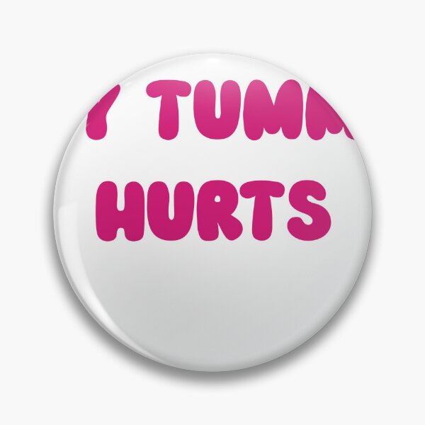 Item preview, Copy of My Tummy Hurts  designed and sold by SamanthaOlson14.
