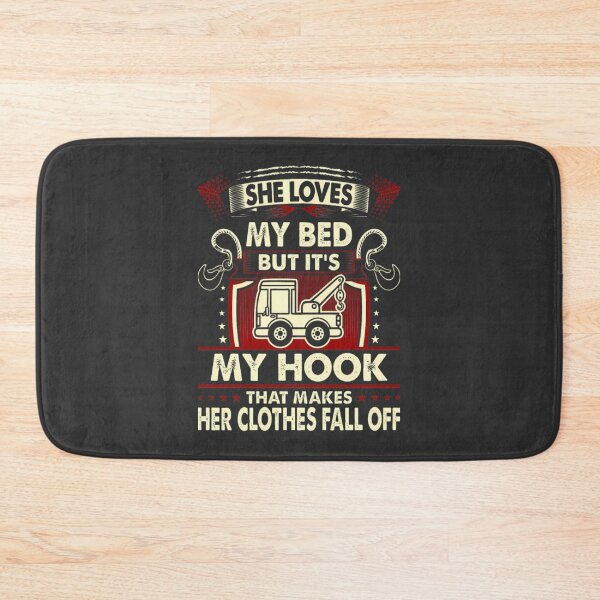 Item preview, Funny Hook Tow Trucker Design She Loves My Bed Unique Truck Driver Gift designed and sold by eliasmaroki.