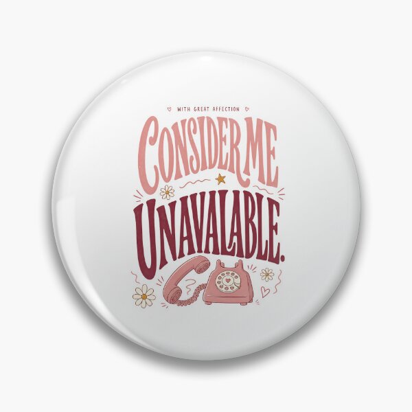 Item preview, Consider Me Unavailable – Funny Retro Introvert Quote designed and sold by ice-apparel.
