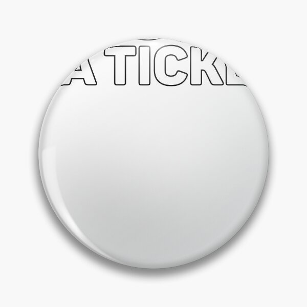 Item preview, did you put in a ticket designed and sold by weirdcountry.