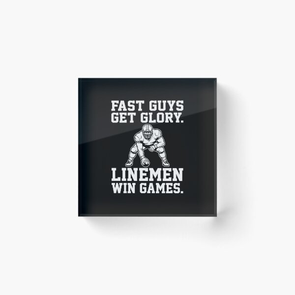 Item preview, Fast Guys Get Glory Linemen Win Football Games designed and sold by weirdcountry.