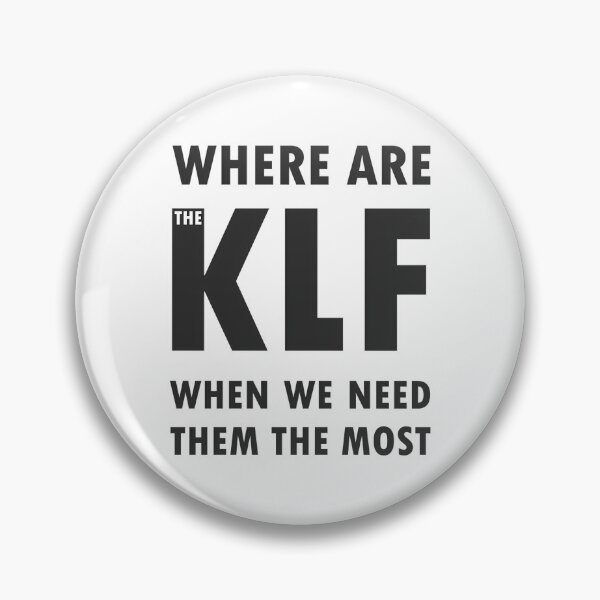 Item preview, The Klf - Where Are They Now When We Need Them The Most designed and sold by onthetrends.