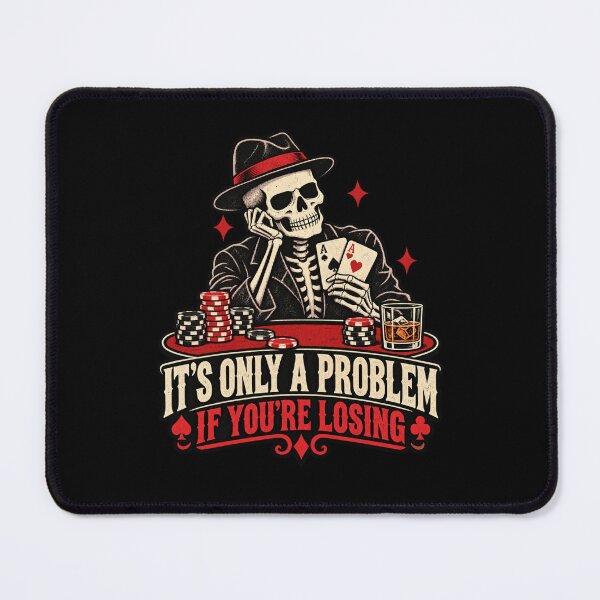 Item preview, Its only a problem of You're losing designed and sold by HiPatti.