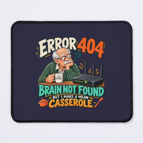 Item preview, Error 404 Brain Not Found Funny Senior Humor designed and sold by PunchDrop.