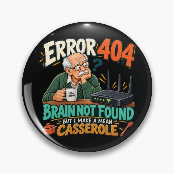 Item preview, Error 404 Brain Not Found Funny Senior Humor designed and sold by PunchDrop.