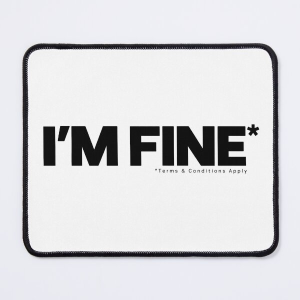 Item preview, I'm Fine – Terms & Conditions Apply designed and sold by Jaded's Cute Clips.