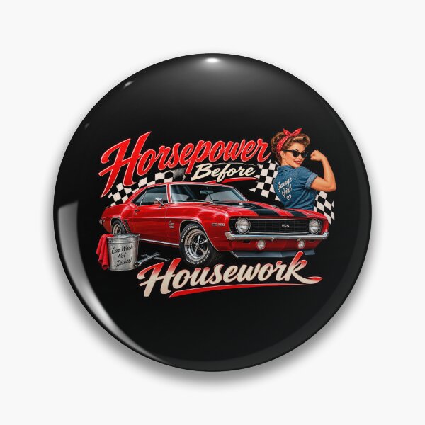 Item preview, Horsepower Before Housework – Classic Muscle Car Girl designed and sold by TZehrfeldPhotos.