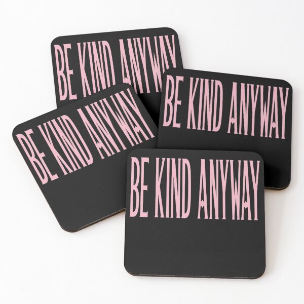 Item preview, Be Kind Anyway Pink Typography for Kindness Advocates designed and sold by ChanelHowell.