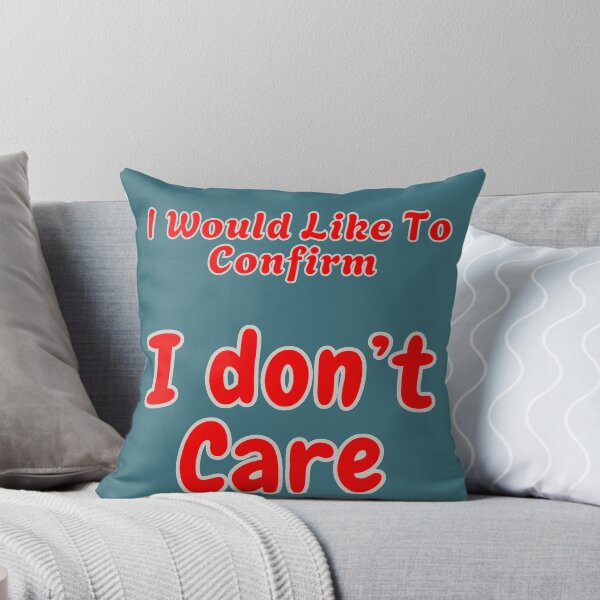 Item preview, I Don't Care designed and sold by Vinaelly.