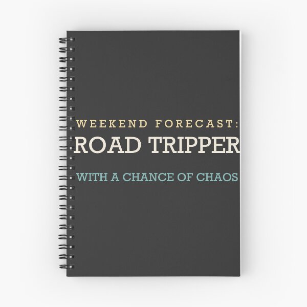 Item preview, Weekend Forecast: Road Tripper With A Chance Of Chaos - Road Trip designed and sold by RetroThreadWorks.