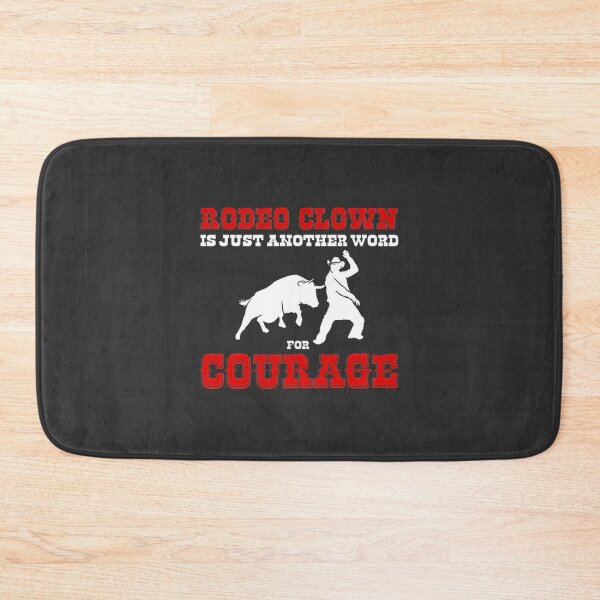 Item preview, Another Word For Courage Rodeo Clown and Bullfighter Design Artwork designed and sold by AKIBAJARA.