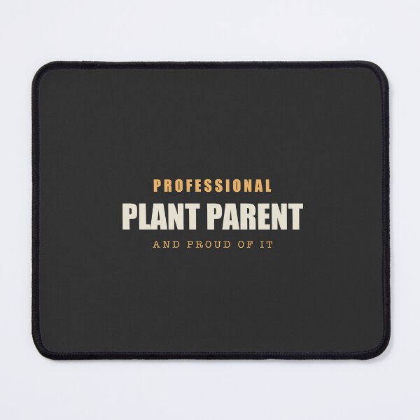 Item preview, Professional Plant Parent - Plant Parent designed and sold by RetroThreadWorks.