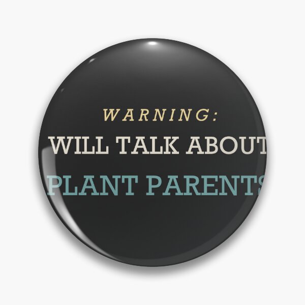 Item preview, Warning: Will Talk About Plant Parents - Plant Parent designed and sold by RetroThreadWorks.