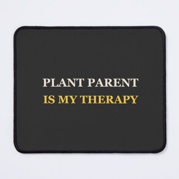Item preview, Plant Parent Is My Therapy - Plant Parent designed and sold by RetroThreadWorks.