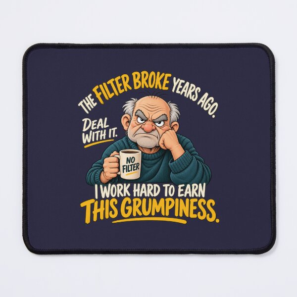 Item preview, No Filter Grumpy Senior Funny Old Age Humor designed and sold by PunchDrop.