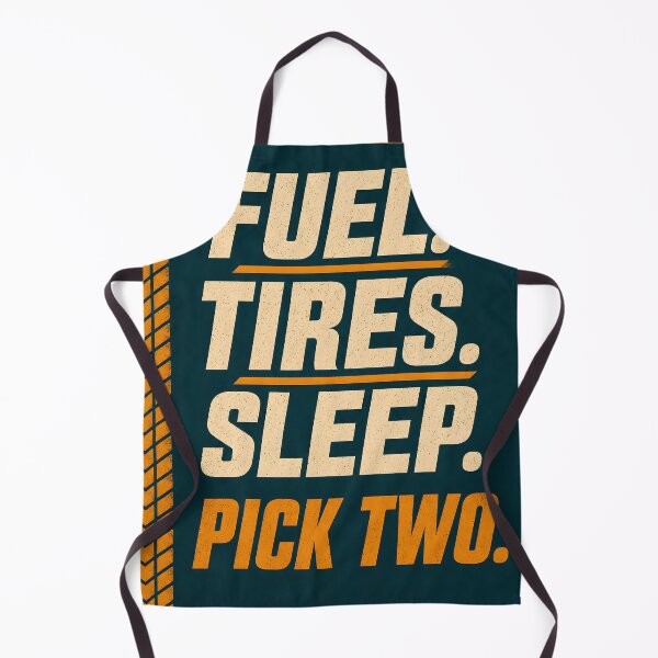 Item preview, Fuel, Tires, Sleep — Pick Two - Bold endurance-racing culture art designed and sold by MoonSkyArt.