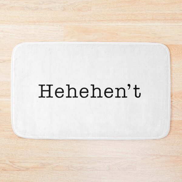 Item preview, Hehehen't – Sarcastic Dry Humor Meme designed and sold by witchlingart.