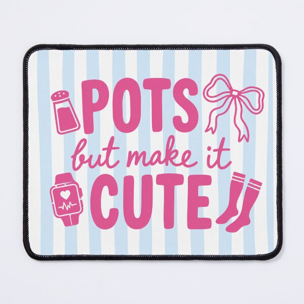 Item preview, POTS But Make It Cute | POTS Awareness Chronic Illness designed and sold by creatingmouseshop.