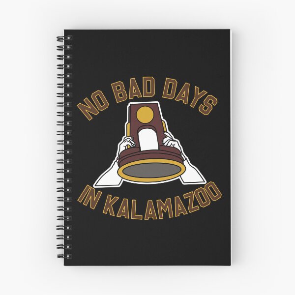 Item preview, No Bad Days In Kalamazoo designed and sold by ismaelgeme.