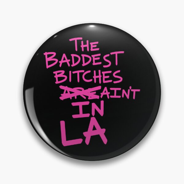 Item preview, THE BADDEST BITCHES AIN'T IN LA (Black Background) designed and sold by jamierachelz.