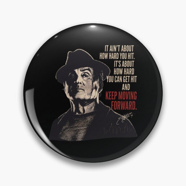 Item preview, Sylvester Stallone It Ain’t About How Hard You Hit It’s About How Hard You Can Get Hit And Keep Moving Forward designed and sold by ismaelgeme.