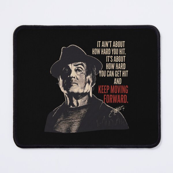 Item preview, Sylvester Stallone It Ain’t About How Hard You Hit It’s About How Hard You Can Get Hit And Keep Moving Forward designed and sold by ismaelgeme.