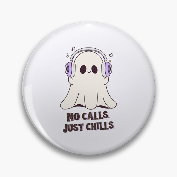 Item preview, No Calls Just Chills | Cute Music Ghost designed and sold by MiaBellaGirl.